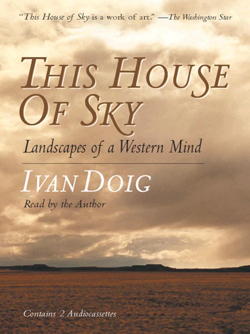 Title details for This House of Sky by Ivan Doig - Available